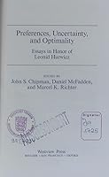 Preferences, Uncertainty, and Optimality: Essays in Honor of Leonid Hurwicz 0813307236 Book Cover