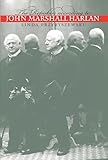 The Republic according to John Marshall Harlan (Studies in Legal History)