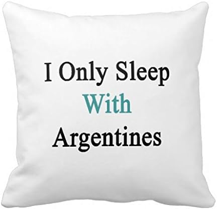 LANYE I Only Sleep With Argentines Throw Pillow Cover Cushion Case 18"