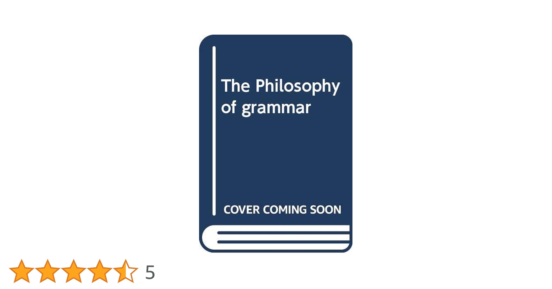 Amazon.co.jp: The Philosophy of grammar : 本