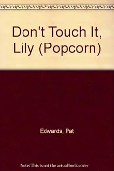 Paperback Don't Touch It, Lily Book