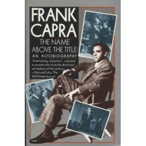 The Name Above the Title: An Autobiography