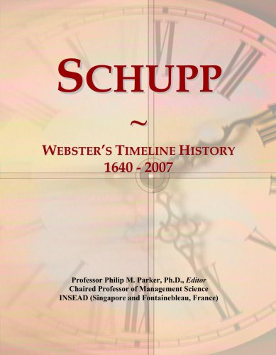 Schupp: Webster's Timeline History, 1640 - 2007