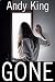 Gone