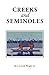 Creeks and Seminoles: The Destruction and Regeneration of the Muscogulge People (Indians of the Southeast)