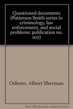 Hardcover Questioned documents (Patterson Smith series in criminology, law enforcement, and social problems: publication no. 207) Book