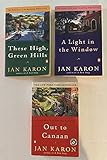 3 Jan Karon Books! 1) These High Green Hills 2) A Light in the Window 3) Out to Canaan