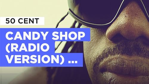 Candy Shop (Radio Version) (Duet) no estilo de 50 Cent