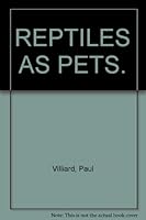 Reptiles As Pets. 0385022972 Book Cover