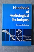Handbook of Audiological Techniques 0750610263 Book Cover