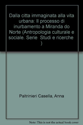 Dalla città immaginata alla vita urbana. Il processo di inurbamento a Miranda do norte