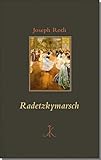  Radetzkymarsch (Erlesenes Lesen: Kröners Fundgrube der Weltliteratur)