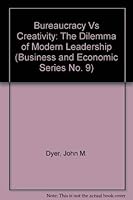 Bureaucracy Vs. Creativity 0870240226 Book Cover