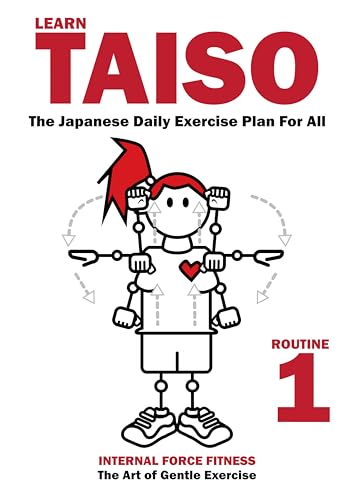Learn Taiso: The Japanese Daily Exercise Plan For All: English Language Edition (English Edition)