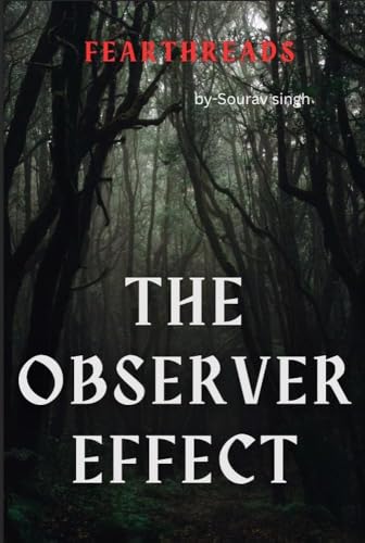 The Observer Effect (FearThreads) (English Edition)
