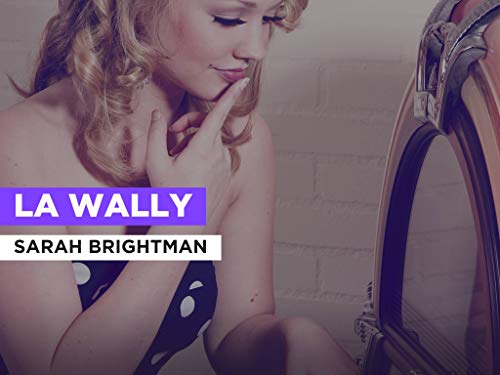 La Wally al estilo de Sarah Brightman
