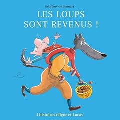 Les loups sont revenus ! - Quatre histoires d'Igor et Lucas Titelbild