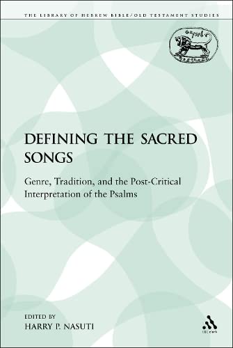 Buy Defining the Sacred Songs: Genre, Tradition, and the Post-Critical Interpretation of the Psalms — BookShops.in
