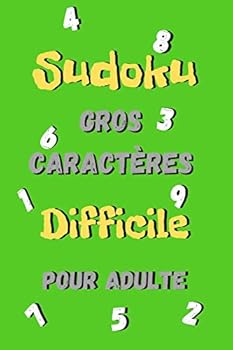 Paperback Sudoku Difficile gros caractères pour adulte -: 200 Grilles de SUDOKU - Une grille par page - Avec solutions - Carnet d'activité adulte [French] Book