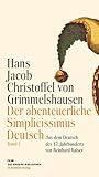 Der abenteuerliche Simplicissimus Deutsch: Aus dem Deutschen des 17. Jahrhunderts und mit einem Nachwort von Reinhard Kaiser (2 Bde.) - Hans Jakob Christoffel von Grimmelshausen 