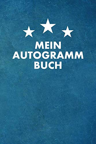 Mein Autogrammbuch: Punktiertes Notizbuch mit 120 Seiten zum festhalten für alle Autogramme deiner Lieblingsstars - Ebenfalls eine tolle und lustige Geschenkidee