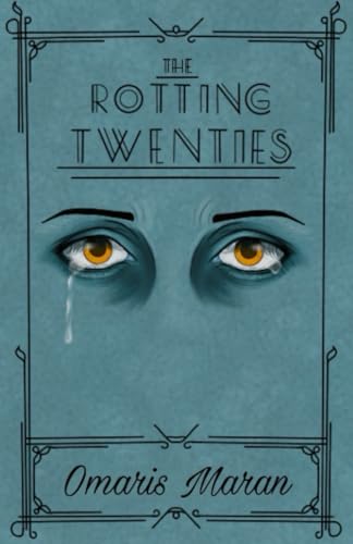 The Rotting Twenties