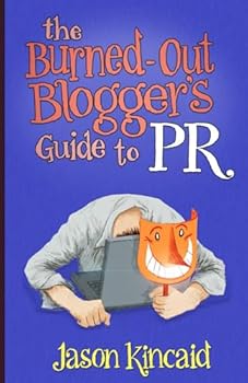 The Burned-Out Blogger's Guide to PR