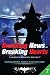 Breaking News and Breaking Hearts: Supernatural Witch Cozy Mystery (Lainswich Witches Book 7)