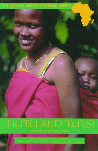 Hutu and Tutsi (Heritage Library of African Peoples)