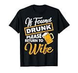 If Found Drunk Please Return To Wife Couples Apparel T-Shirt