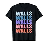 Gift Ideas Walls tshirt Name