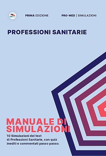  Manuale di simulazioni per il test di professioni sanitarie