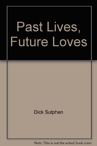 Past Lives, Future Loves 0671830465 Book Cover