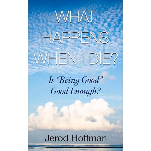 What Happens When I Die? Audiolibro Por Jerod Hoffman arte de portada