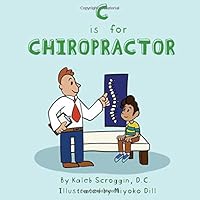 C is for Chiropractor 1073496384 Book Cover
