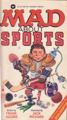 Mad About Sports by EDITORS OF MAD MAGAZINE (19... B01FKTV8Z6 Book Cover