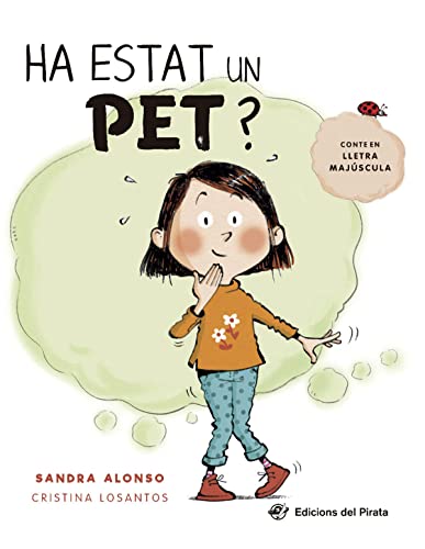 Ha estat un pet?: Llibre en CATALÀ en lletra MAJÚSCULA molt divertit; per a aprendre valors; amb un joc de buscar i trobar inclòs (SIN COLECCION)
