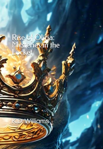 Rise of Oliria: Mysteries in the Locket