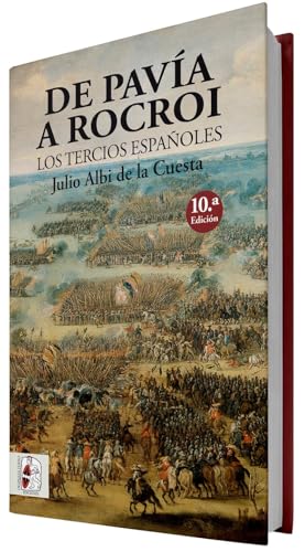 De Pavía a Rocroi: Los tercios españoles (HISTORIA DE ESPA?A)