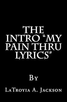 Paperback The INTRO, "MY PAIN THRU LYRICS" Book