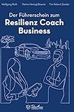 Der Führerschein zum Resilienz Coach Business