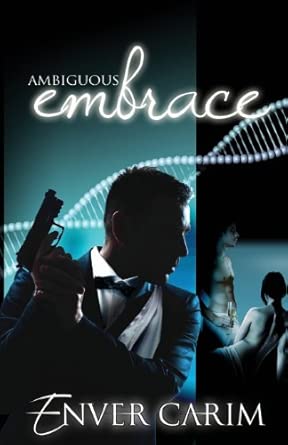 Ambiguous Embrace: Chronicles of a Conflicted Love Ambiguous Embrace: Chronicles of a Conflicted Love book cover