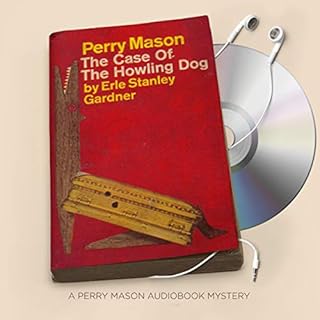 The Case of the Howling Dog Audiolibro Por Erle Stanley Gardner arte de portada