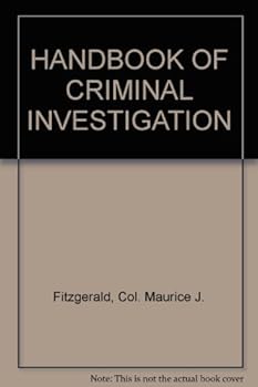 Unknown Binding HANDBOOK OF CRIMINAL INVESTIGATION Book