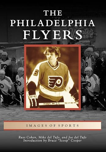 The Philadelphia Flyers (Images of Sports)