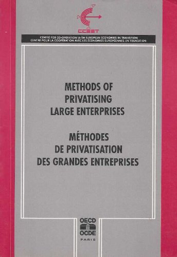  Methods of Privatizing Large Enterprises/Methodes De Privatisation Des Grandes Entreprises