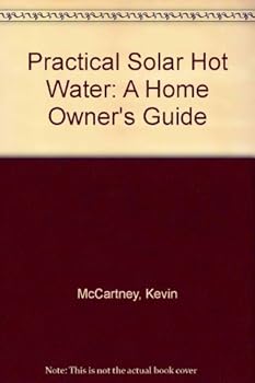 Paperback Practical Solar Hot Water: A Home Owner's Guide Book