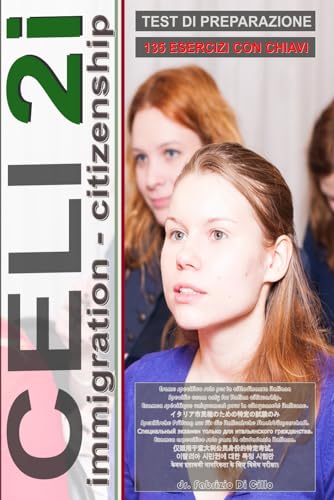 CELI 2i (Immigrazione): Test Di Preparazione (Livello B1). Guida ...