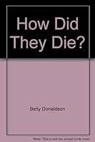 How did they die? 0312110006 Book Cover