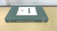 Seeds of Wealth, a Step-by-step Program to Help Young Children Begin to Build Wealth and Sound Money Habits From an Early Age 1891434241 Book Cover